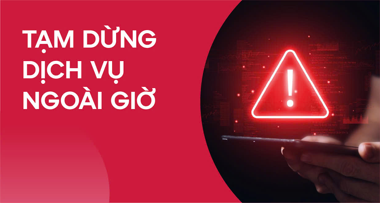 TB về việc tạm dừng dịch vụ ngoài giờ 11-13/04/2025