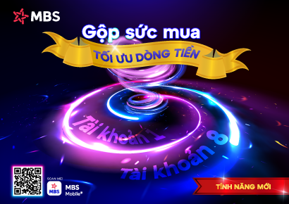 MBS ra mắt tiện ích Gộp sức mua – Tối ưu dòng tiền, tối đa lợi thế
