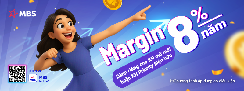 GÓI LÃI SUẤT MARGIN 8% CHO KH MỚI VÀ KH PRIORITY HIỆN HỮU