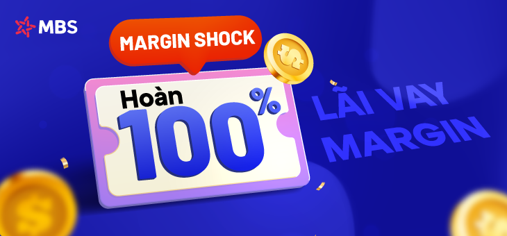 MBS tung ưu đãi “Margin Shock” cực chất – Giải ngân lần đầu – Hoàn tiền cực ngầu