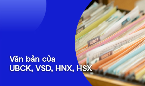 VĂN BẢN CỦA UBCK, VSD, HNX, HSX