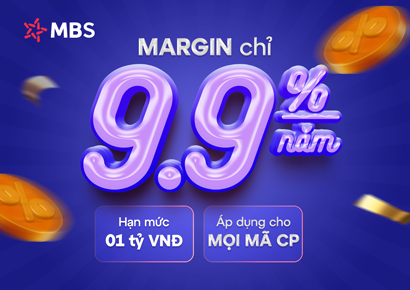 MBS ưu đãi lãi suất 9,9% dành cho Khách hàng sử dụng dịch vụ Giao dịch chủ động