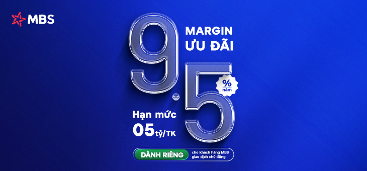 MBS ưu đãi Lãi suất 9,5% dành cho Khách hàng sử dụng dịch vụ Giao dịch chủ động