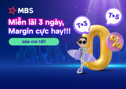 MBS áp dụng gói lãi suất T+3 VÀ T+5 cho Khách hàng